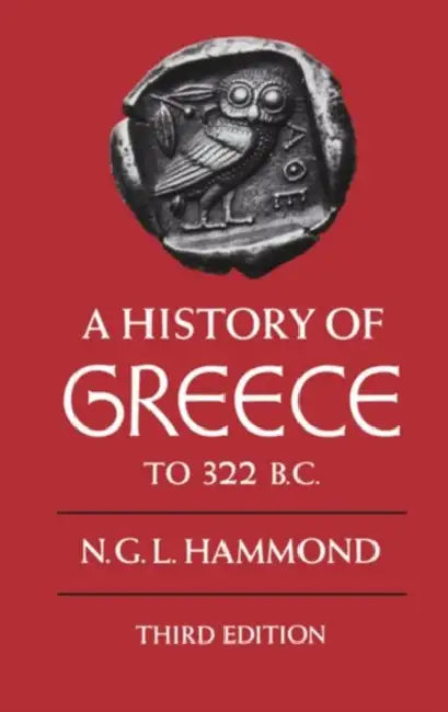 A History of Greece to 322 B.C. by N. G. L. Hammond