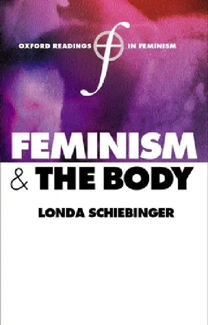 Feminism and the Body by Londa Schiebinger