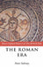 The Roman Era: The British Isles: 55 BC - AD 410 by Sue Glover