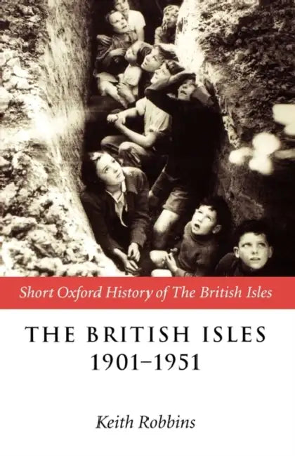 The British Isles 1901-1951 by Christopher Dougherty, Keith Robbins