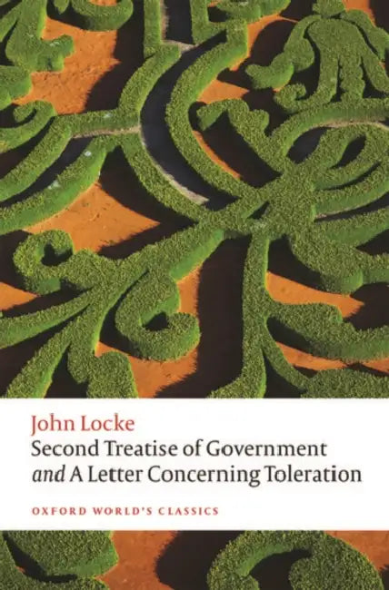 Second Treatise of Government and a Letter Concerning Toleration by John Locke