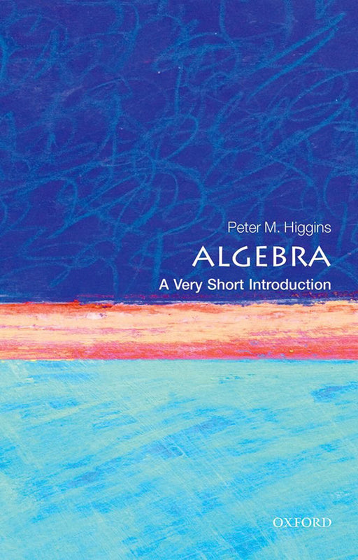 Algebra (VSI): . by M. Higgins