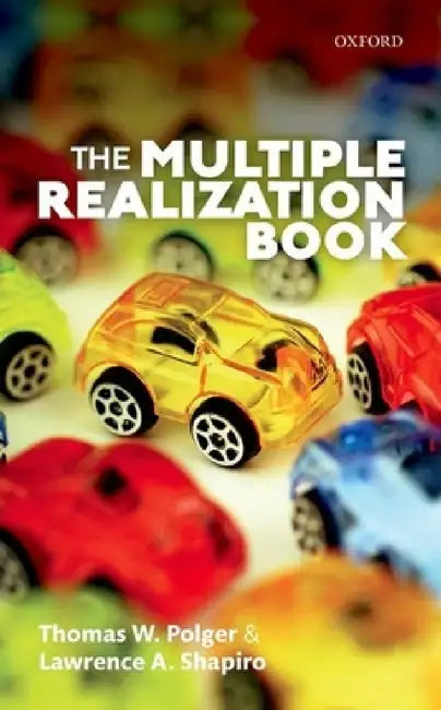 Multiple Realization Book by Thomas W. Polger, Lawrence A. Shapiro