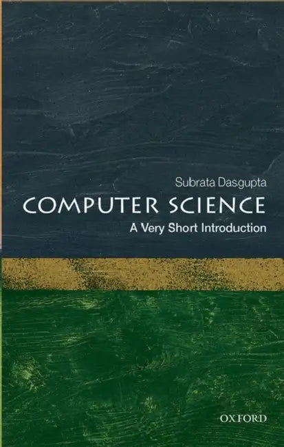 Computer Science (VSI): Very Short Introduction by Subrata Dasgupta