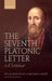 The Pseudo-Platonic Seventh Letter by Myles Burnyeat, Michael Frede, Dominic Scott
