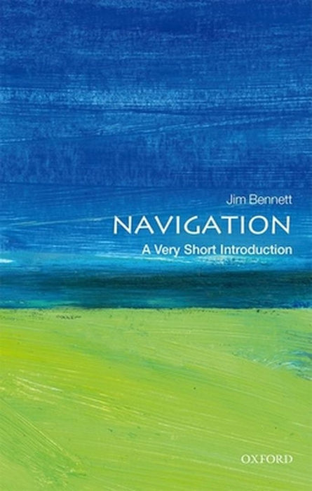 Navigation (VSI): Very Short Introduction by Jim Bennett