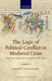 The Logic of Political Conflict in Medieval Cities: Italy and the Southern Low Countries, 1370-1440 by Patrick Lantschner