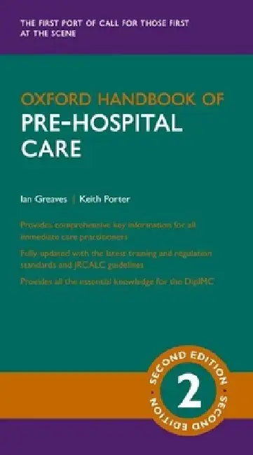 Oxford Handbook of Pre-Hospital Care by Ian Greaves