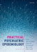 Practical Psychiatric Epidemiology by PRINCE MARTIN