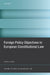 Foreign Policy Objectives in European Constitutional Law by Joris Larik