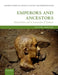 Emperors and Ancestors: Roman Rulers and the Constraints of Tradition by Olivier Hekster