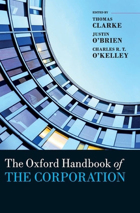 The Oxford Handbook of the Corporation by Clarke Thomas