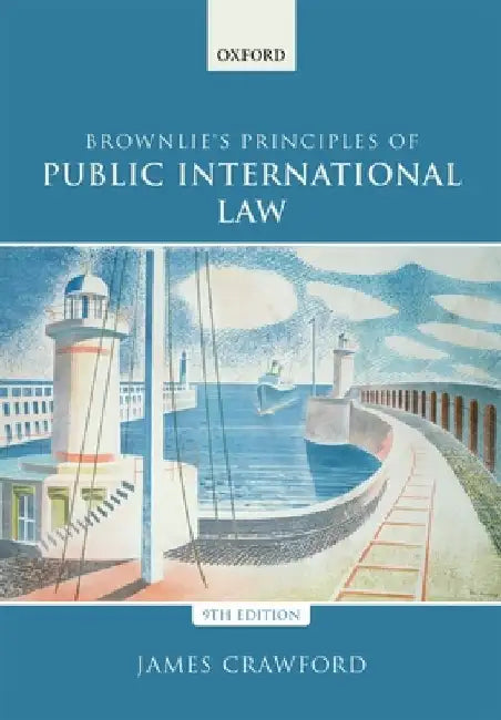 Brownlie's Principles of Public International Law by James Crawford