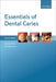 Essentials of Dental Caries 4e P by Kidd