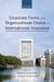 Corporate Forms and Organizational Choice in International Insurance by Robin Pearson