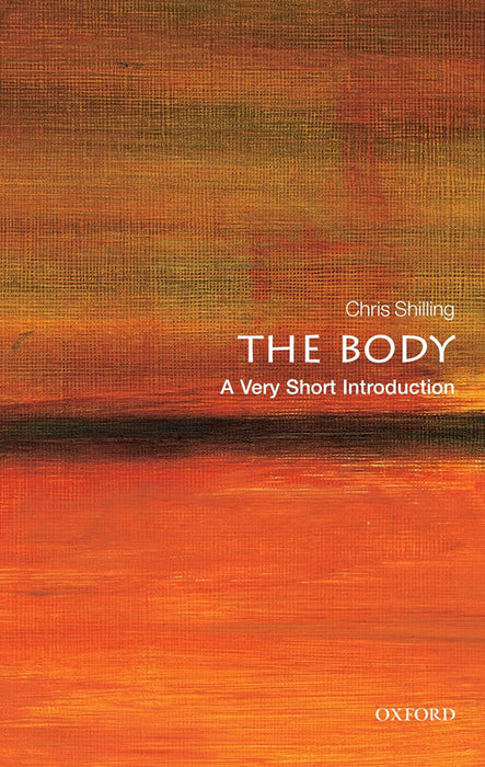 The Body (VSI): . by Chris Shilling