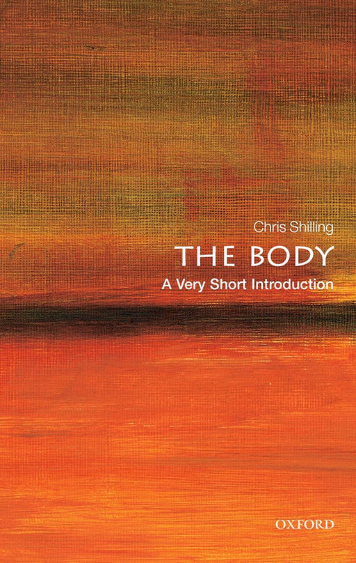 The Body (VSI): . by Chris Shilling