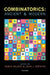 Combinatorics: Ancient & Modern by Robin Wilson, John J. Watkins
