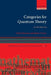 Categories for Quantum Theory by Chris (Reader, Reader, University of Edinburgh) Heunen