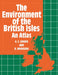 The Environment of the British Isles: An Atlas by Andrew Goudie, Denys Brunsden, A. S. Goudie