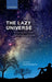 The Lazy Universe: An Introduction to the Principle of Least Action by Jennifer Coopersmith