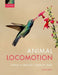 Animal Locomotion by Andrew Biewener, Sheila Patek