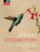 Animal Locomotion by Andrew Biewener