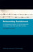 Reinventing Punishment: A Comparative History of Criminology and Penology in the 19th and 20th Century by Michele Pifferi