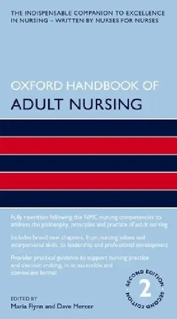 Oxford Handbook of Adult Nursing by Maria Flynn