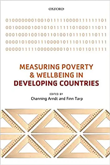 Measuring Poverty and Wellbeing in Developing Countries by Arndt Channing; Tarp Finn
