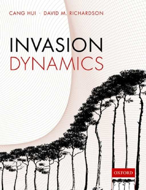 Invasion Dynamics by Cang Hui, David M. Richardson