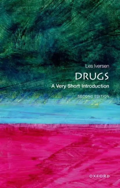 Drugs (VSI): Very Short Introduction by Leslie Iversen