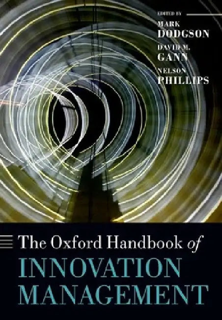 Oxford Handbook of Innovation Management by Mark Dodgson