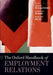 The Oxford Handbook of Employment Relations by Adrian Wilkinson, Geoffrey Wood, Richard Deeg