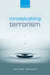 Conceptualizing Terrorism by Anthony Richards