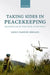 Taking Sides in Peacekeeping: Impartiality and the Future of the United Nations by Emily Paddon Rhoads