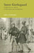 Soren Kierkegaard: Subjectivity, Irony, & the Crisis of Modernity by Jon Stewart