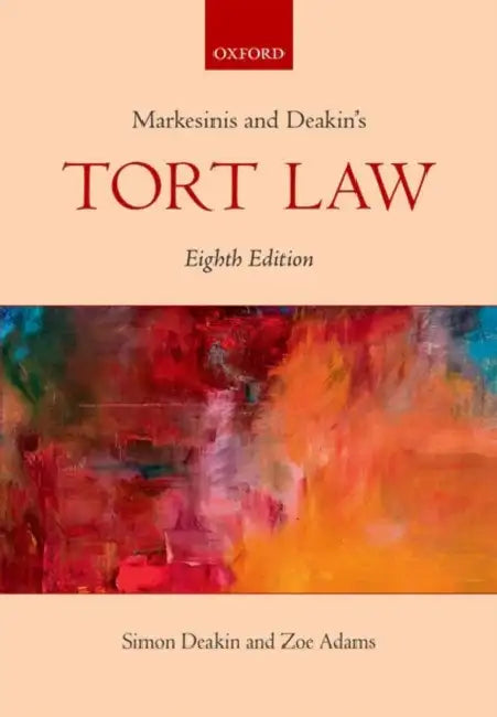 Markesinis & Deakin's Tort Law by Simon Deakin