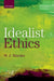 Idealist Ethics by W. J. Mander