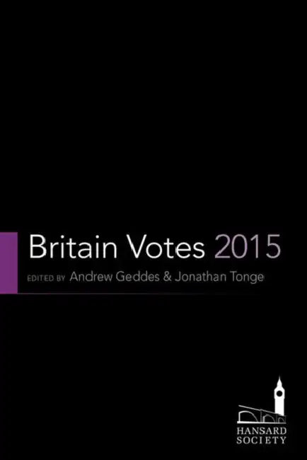Britain Votes 2015 by Andrew Geddes, Jonathan Tonge