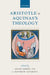 Aristotle in Aquinas's Theology by Gilles Emery O. P., Matthew Levering