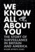 We Know All about You: The Story of Surveillance in Britain and America by Rhodri Jeffreys-Jones