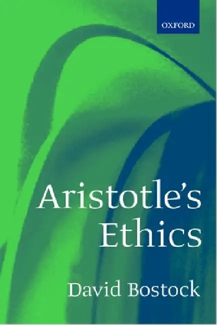 Aristotle's Ethics by David Bostock