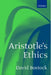 Aristotle's Ethics by David Bostock