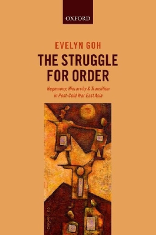 Struggle for Order in Asia P by Goh
