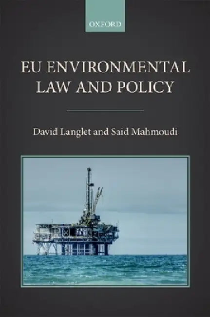 EU Environmental Law and Policy by David Langlet, Said Mahmoudi