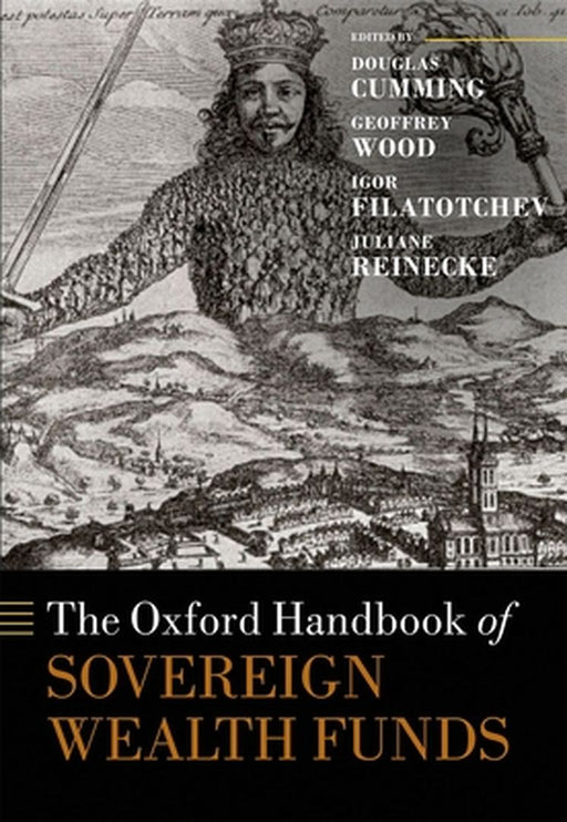 The Oxford Handbook of Sovereign Wealth Funds by Cumming Et Al