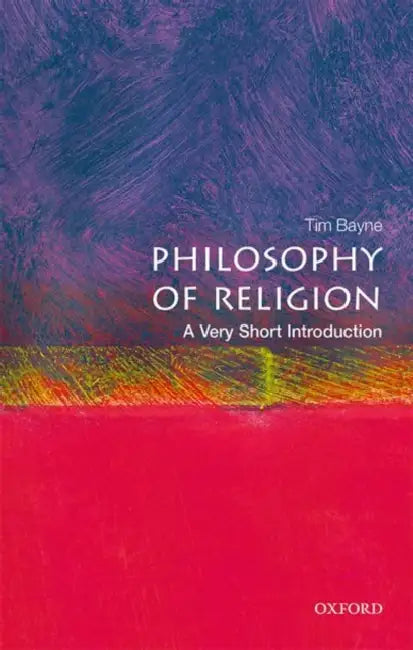 Philosophy of Religion: A Very Short Introduction by Bayne