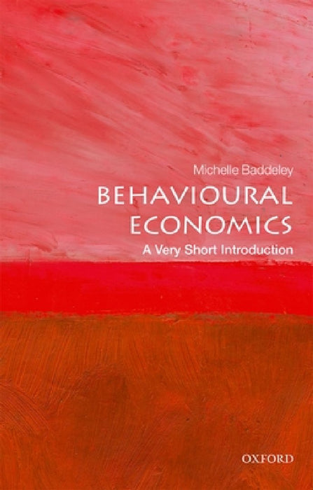 Behavioural Economics (VSI): Very Short Introduction