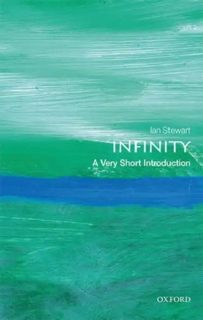 Infinity: A Very Short Introduction by Ian Stewart